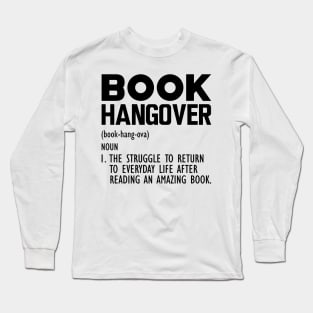 Book Hangover Funny Definition Long Sleeve T-Shirt